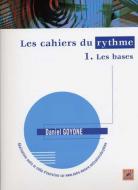 Les Cahiers du rythme 1 : Les bases 