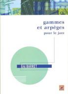 Gammes et arpèges pour le jazz 
