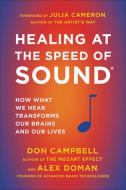 Healing At The Speed Of Sound 