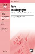 Once: Choral Highlights 
