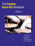 The Creative Drum Set Workbook 