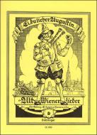 Ei, du lieber Augustin Alt-Wienerllieder, gesetzt von Johann Pickart 