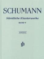 Sämtliche Klavierwerke 5 