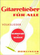 Gitarrelieder für alle: Volkslieder 