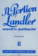 A Portion Landler werd'n auftischt 