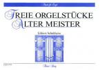 Freie Orgelstücke alter Meister 