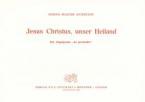 Jesus Christus, unser Heiland 