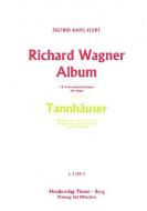 Richard Wagner Album Nr. 3-5: Tannhäuser 