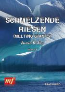Schmelzende Riesen (Melting Giants) 