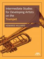 Intermediate Studies for Developing Artists on Trumpet 