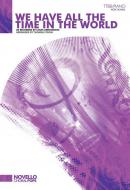 We Have All The Time In The World 