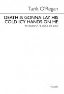 Death Is Gonna Lay His Cold Icy Hands On Me 