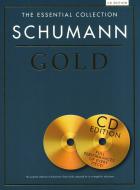 The Essential Collection: Schumann Gold 