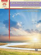 What Praise Can I Play On Sunday? Book 5 
