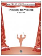 Trombones For President! Standard