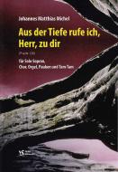 Aus der Tiefe rufe ich, Herr, zu dir 