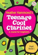 Teenage Cool Clarinet Book 1 Student 