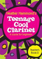 Teenage Cool Clarinet Book 2 