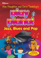 Play Piano - Jazz, Blues and Pop 