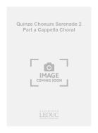 Quinze Choeurs 
