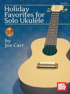 Holiday Favorites for Solo Ukulele 