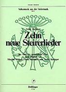Zehn neue Steirerlieder im Satz für gemischten Chor 