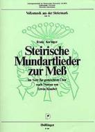 Steirische Mundartlieder zur Mess 