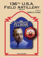 136th U.S.A. Field Artillery 