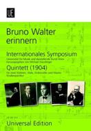 Bruno Walter erinnern & Quintett (1904) für 2 Violinen, Viola, Violoncello und Klavier 