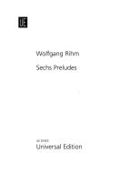 Sechs Preludes 