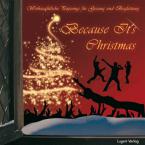 Because It's Christmas 