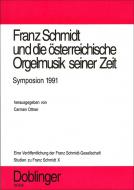 Franz Schmidt und die österreichische Orgelmusik seiner Zeit 