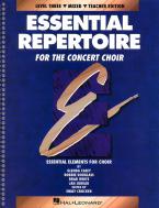 Essential Repertoire for The Concert Choir Level 3 