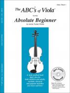 The ABC's Of Viola For The Absolute Beginner Book 1 