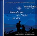 Niemals war die Nacht so klar 