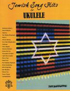 Jewish Song Hits for Ukulele 