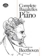 Complete Bagatelles for Piano 