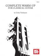 Complete Warm-Up for Classical Guitar 