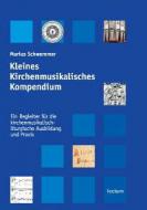 Kleines Kirchenmusikalisches Kompendium 