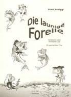 Die launige Forelle 