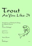 Trout As You Like It 