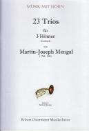 23 Trios für 3 Hörner (1815, Erstdruck) 