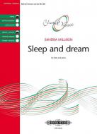 Sleep and dream 'Sleep comes softly' 