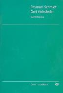 Schmidt: Drei Volkslieder 