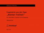 Fragmente aus der Oper 'Bremer Freiheit' 