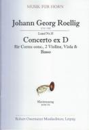 Concerto ex D für Cornu concertato, 2 Violinen, Viola & Basso (Erstdruck) (1750) 