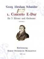 1. Concerto E-Dur für 3 Hörner und Orchester (Erstdruck) 