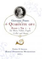 6 Quartette op. 1 Band 1 Nr. 1-3 für Horn, Violine, Fagott (Cello) und Basso 