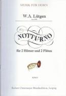 Notturnos für 2 Flöten und 2 Hörner D-Dur 