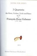 3 Quartette op. 37 für Horn, Violine, Viola und Basso 